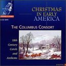 Christmas In Early America/Christmas In Early America@Columbus Consort